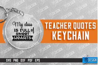 Teacher Keychain Design | Round Keychain Design | School Quotes SVG