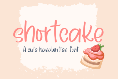 Shortcake, Cute Handwritten Font