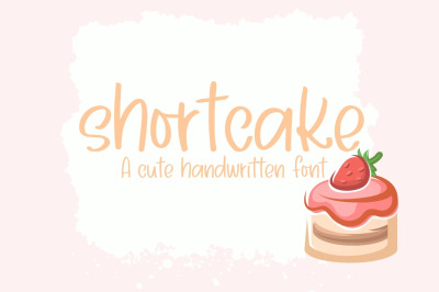 Shortcake, Cute Handwritten Font