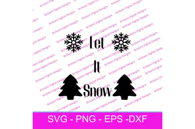 CHRISTMAS TEXT  LET IT SNOW SVG