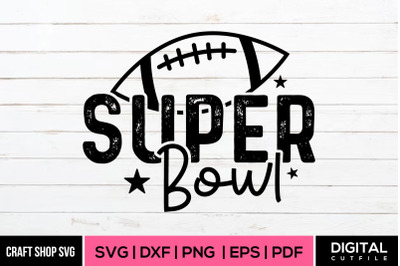 Super Bowl, Bowl Quote SVG DXF EPS PNG