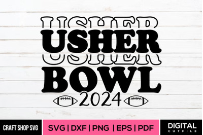 Usher Bowl 2024, Bowl Quote SVG