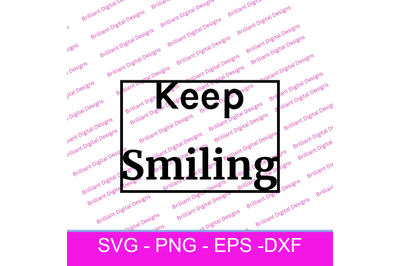 KEEP SMILING SVG