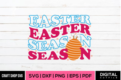 Easter Season, Easter SVG DXF EPS PNG