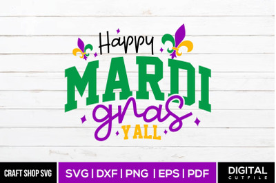 Happy Mardi Gras YALL, Mardi Gras Quote SVG