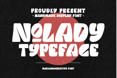 Nolady Handmade Display Font