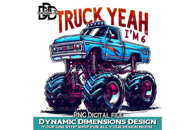 Truck Yeah I&#039;m 6 PNG