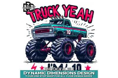 Truck Yeah I&#039;m 10 PNG