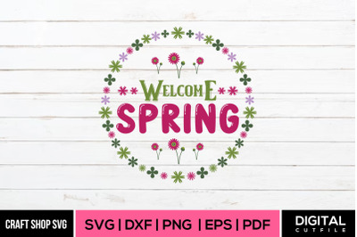 Welcome Spring, Spring SVG Cut Files