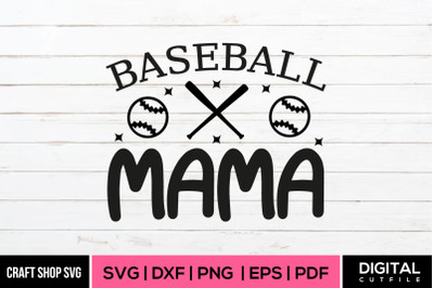 Baseball Mama SVG, Baseball SVG Cut Files