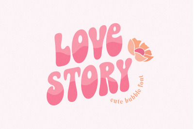 Love Story Cute Bubble Font