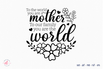 Mother&#039;s Day SVG Cut File