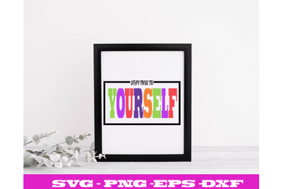 STAY TRUE TO YOURSELF COLOR RECTANGLE  SVG