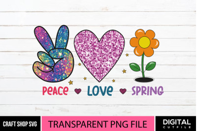Peace Love Spring PNG, Spring Quote Sublimation.