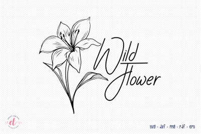 Wildflower, Flower Quote SVG Design