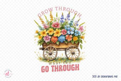 Flower Quote PNG Sublimation Design