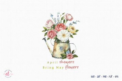 April Showers Bring May Flowers Sublimation