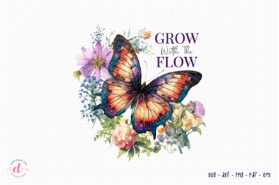 Grow with the Flow - Flower Quote Sublimation