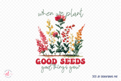 Flower Quote Sublimation Design PNG