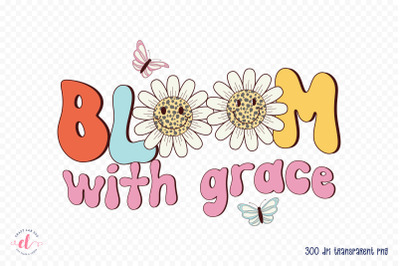 Bloom with Grace | Retro Spring Sublimation