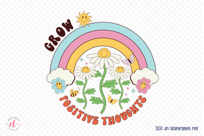 Grow Positive Thoughts, Retro Spring Sublimation