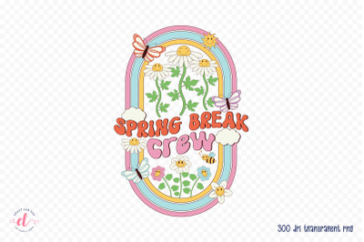 Spring Break Crew | Retro Spring Sublimation