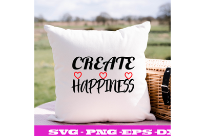 CREATE HAPPINESS 2  SVG CUT FILE