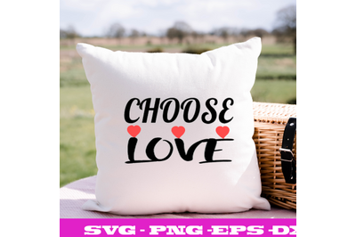 CHOOSE LOVE 2  SVG CUT FILE