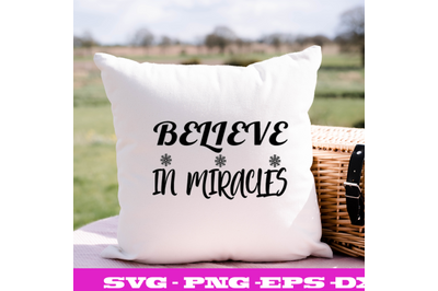 BELIEVE IN MIRACLES 2  SVG CUT FILE