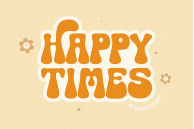 Happy Times Retro Groovy Font