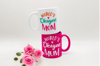 World&#039;s Okayest Mom and Mum | SVG | PNG | DXF | EPS