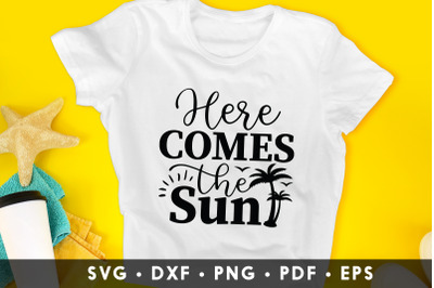 Here Comes the Sun | Summer SVG