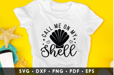 Call Me on My Shell - Summer SVG Cut File