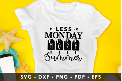 Less Monday More Summer SVG