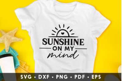 Sunshine on My Mind, Summer SVG Cut File