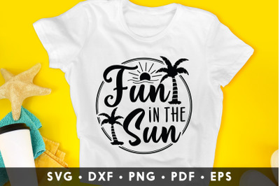 Fun in the Sun, Summer SVG Cut File