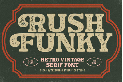 Rush Funky Retro Serif Font