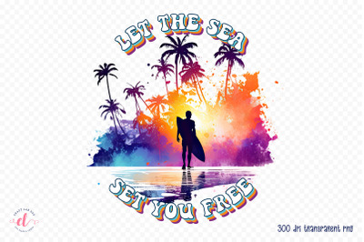 Let the Sea Set You Free - Summer Sublimation