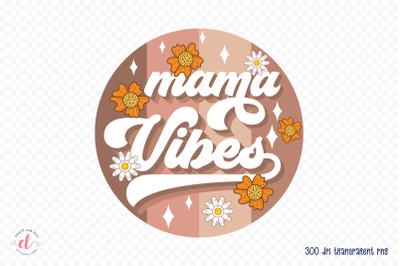 Retro Mother&#039;s Day Sublimation - Mama Vibes