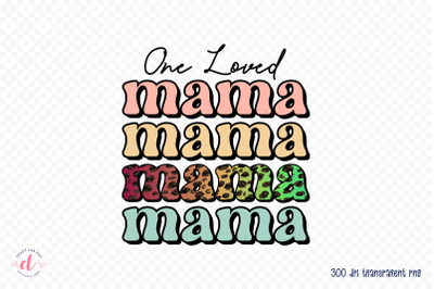 Retro Mother&#039;s Day Sublimation - One Loved Mama