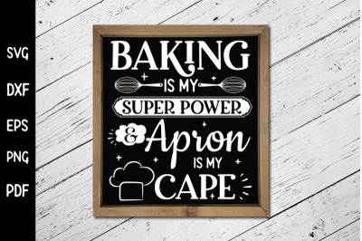 Baking is My Super Power, Funny Kitchen SVG