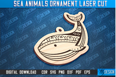 Sea Animals Ornaments Laser Cut | Whale Ornament | CNC File