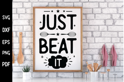 Just Beat It, Funny Kitchen Sign SVG