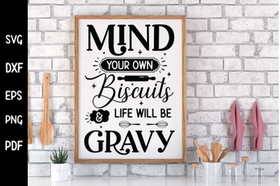 Mind Your Own Biscuits, Funny Kitchen Sign SVG