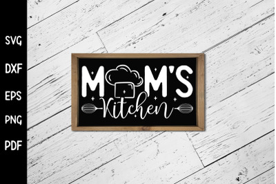 Moms Kitchen, Funny Kitchen Sign SVG