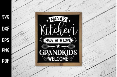 Funny Nana&#039;s Kitchen Sign SVG Design