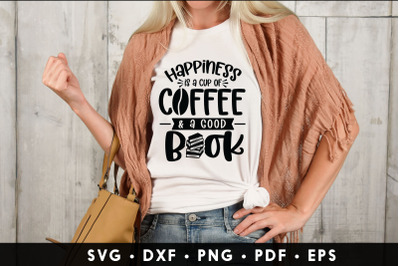 Happiness is a Cup of Coffee &amp; A Good Book, Reading SVG