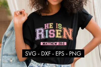 He Is Risen SVG Cut File PNG