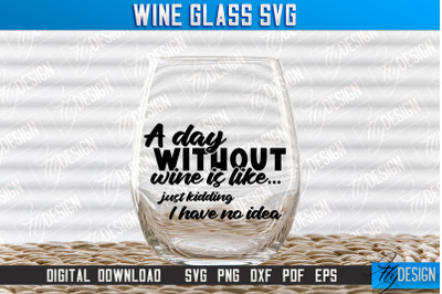 Wine Glass SVG Design | Alcohol SVG Quotes | Glass SVG Quotes v.1