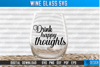 Wine Glass SVG Design | Alcohol SVG Quotes | Glass SVG Quotes v.1